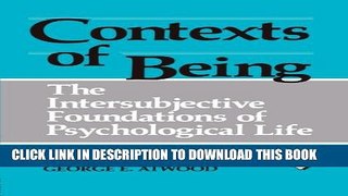 Collection Book Contexts of Being: The Intersubjective Foundations of Psychological Life