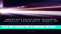 New Book Mentalization-Based Group Therapy (MBT-G): A theoretical, clinical, and research manual