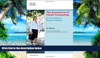 Must Have PDF  The Economics of Cloud Computing: An Overview For Decision Makers (Network