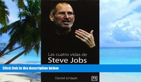 Big Deals  Las Las cuatro vidas de Steve Jobs (1955-2011) (Viva) (Spanish Edition)  Free Full Read