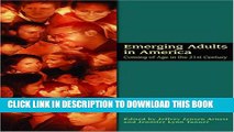 New Book Emerging Adults in America: Coming of Age in the 21st Century (Decade of Behavior)