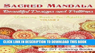 [PDF] Sacred Mandala: Beautiful Designs and Patterns (Coloring Books for Adults): Volume 2