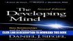 New Book The Developing Mind, Second Edition: How Relationships and the Brain Interact to Shape