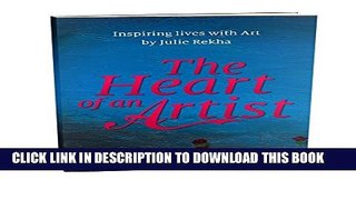 [PDF] The Heart of an Artist: How To Create, Feel Well   Make Money With Your Art Full Online