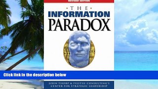 Big Deals  The Information Paradox: Realizing the Business Benefits of Information Technology