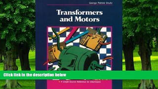 Big Deals  Transformers and Motors: A Single-Source Reference for Electricians  Free Full Read