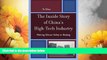 Must Have  The Inside Story of China s High-Tech Industry: Making Silicon Valley in Beijing