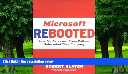 Must Have PDF  Microsoft Rebooted: How Bill Gates and Steve Ballmer Reinvented Their Company  Best