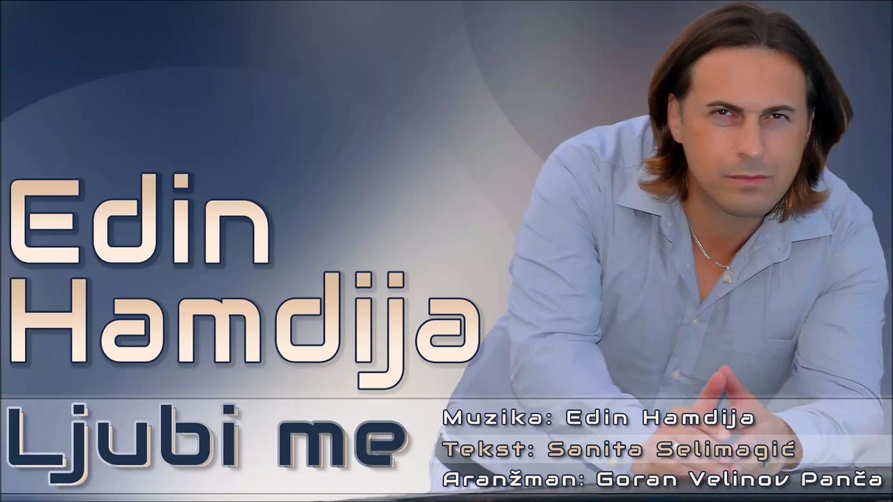 Edin Hamdija-Ljubi me