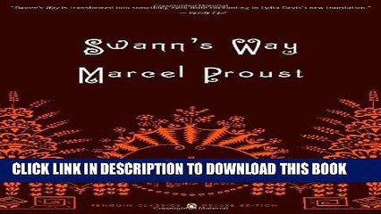 [PDF] Swann s Way: In Search of Lost Time, Vol. 1 (Penguin Classics Deluxe Edition) Full Online