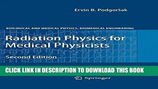 Collection Book Radiation Physics for Medical Physicists (Biological and Medical Physics,