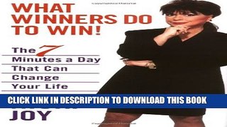 Collection Book What Winners Do to Win!: The 7 Minutes a Day That Can Change Your Life