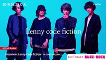 interview : Lenny code fiction [2016.08.29 O.A]