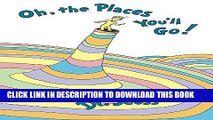 [PDF] Oh, The Places You ll Go! Full Colection