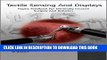 New Book Tactile Sensing and Display: Haptic Feedback For Minimally Invasive Surgery And Robotics