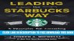 Collection Book Leading the Starbucks Way: 5 Principles for Connecting with Your Customers, Your