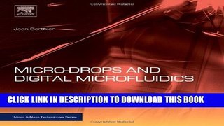 Collection Book Micro-Drops and Digital Microfluidics, Second Edition (Micro and Nano Technologies)