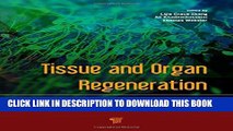 Collection Book Tissue and Organ Regeneration: Advances in Micro- and Nanotechnology