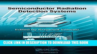 New Book Semiconductor Radiation Detection Systems (Devices, Circuits, and Systems)