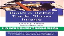 Collection Book Build a Better Trade Show Image: Establishing Brand by Designing a Dynamic Exhibit