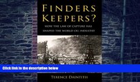 Big Deals  Finders Keepers?: How the Law of Capture Shaped the World Oil Industry  Best Seller