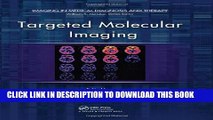 New Book Targeted Molecular Imaging (Imaging in Medical Diagnosis and Therapy)