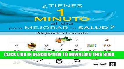 [PDF] Tienes un minuto al dia para mejorar tu salud? (Spanish Edition) Full Online