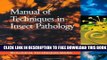 New Book Manual of Techniques in Insect Pathology (Biological Techniques Series)