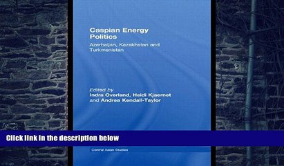 Descargar video: Big Deals  Caspian Energy Politics: Azerbaijan, Kazakhstan and Turkmenistan (Central Asian