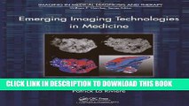 Collection Book Emerging Imaging Technologies in Medicine (Imaging in Medical Diagnosis and Therapy)