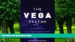 Big Deals  The Vega Factor: Oil Volatility and the Next Global Crisis  Free Full Read Most Wanted