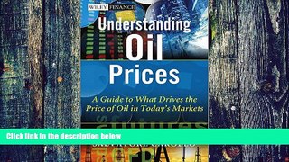 Big Deals  Understanding Oil Prices: A Guide to What Drives the Price of Oil in Today s Markets