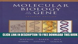 Collection Book Molecular Biology of the Gene (7th Edition)