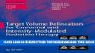 New Book Target Volume Delineation for Conformal and Intensity-Modulated Radiation Therapy
