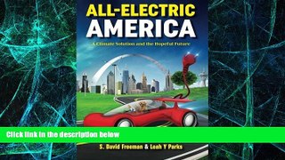 Big Deals  All Electric America: A Climate Solution and the Hopeful Future  Free Full Read Best