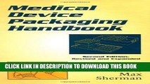 New Book Medical Device Packaging Handbook, Second Edition, Revised and Expanded (Packaging and
