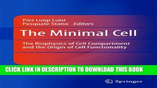 Collection Book The Minimal Cell: The Biophysics of Cell Compartment and the Origin of Cell