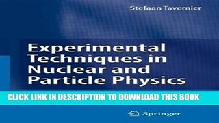 New Book Experimental Techniques in Nuclear and Particle Physics