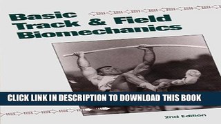 New Book Basic Track   Field Biomechanics