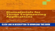 Collection Book Biomaterials for Tissue Engineering Applications: A Review of the Past and Future