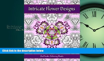 Enjoyed Read Intricate Flower Designs: Adult Coloring Book with floral kaleidoscope designs