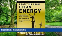 Big Deals  Profiting from Clean Energy: A Complete Guide to Trading Green in Solar, Wind, Ethanol,