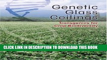 Collection Book Genetic Glass Ceilings: Transgenics for Crop Biodiversity