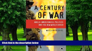 Big Deals  A Century of War: Anglo-American Oil Politics and the New World Order  Best Seller