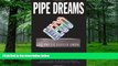 Big Deals  Pipe Dreams: Greed, Ego, and the Death of Enron  Best Seller Books Most Wanted