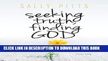 [PDF] Seeking Truth, Finding God: A Spiritual and Intellectual Journey Popular Colection