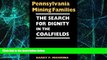 Big Deals  Pennsylvania Mining Families: The Search for Dignity in the Coalfields  Best Seller