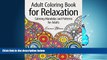 Choose Book Adult Coloring Book for Relaxation: Calming Mandalas and Patterns for Adults (Adult