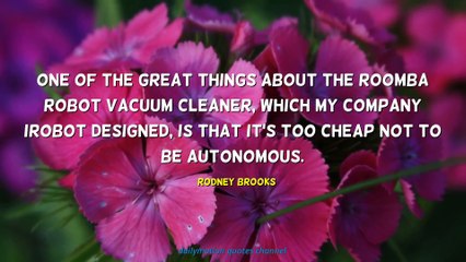 Rodney Brooks Quotes #2