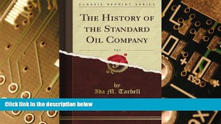 Big Deals  The History of the Standard Oil Company, Vol. 2 (Classic Reprint)  Best Seller Books